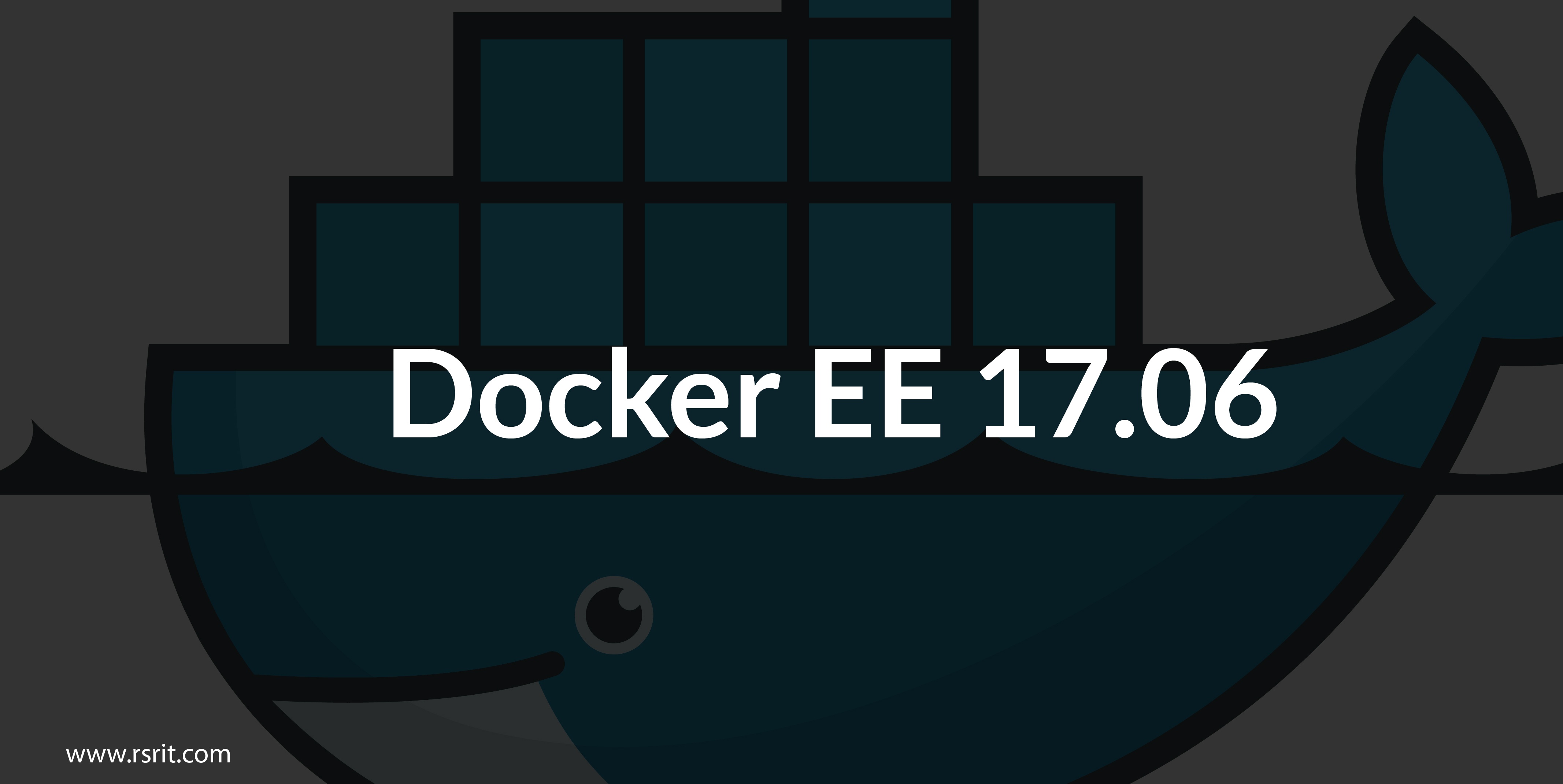Docker EE 17.06 – Intense drive towards monetization?