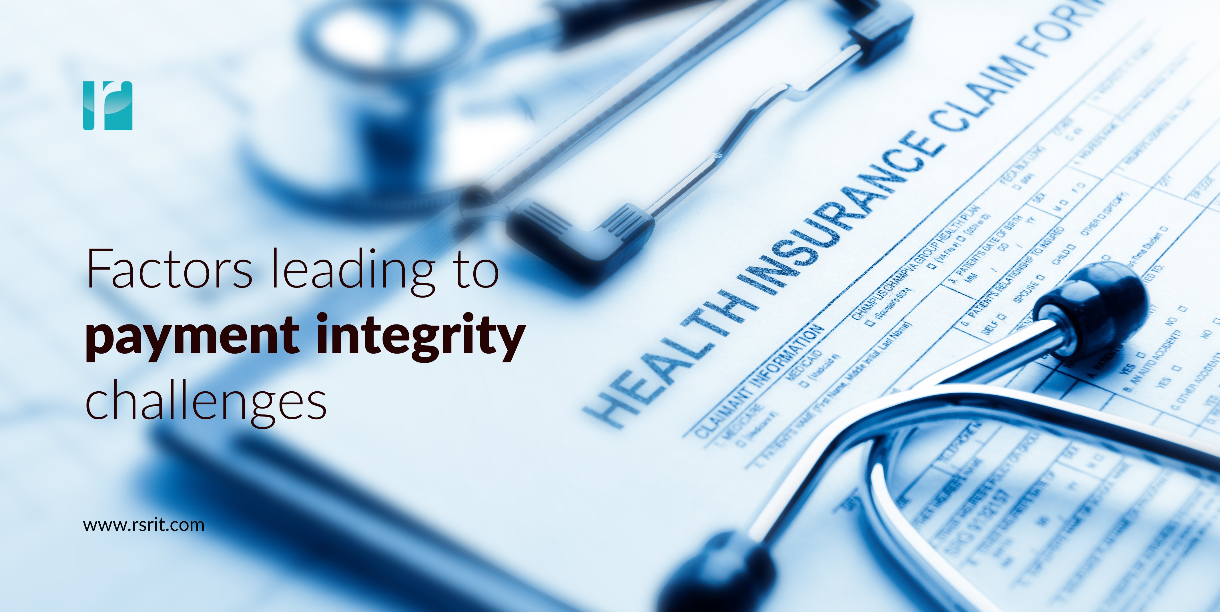 Factors leading to payment integrity challenges