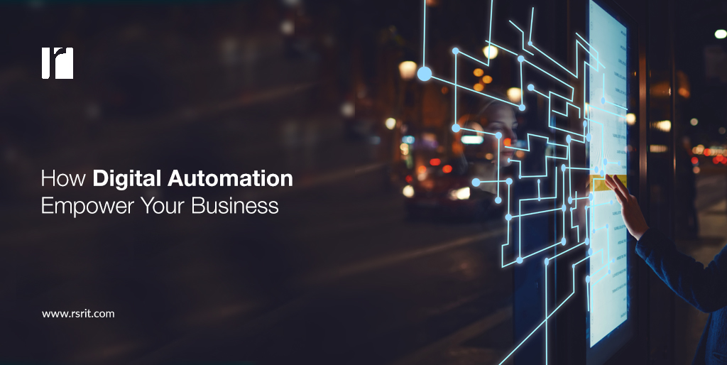 How Digital Automation Empower Your Business