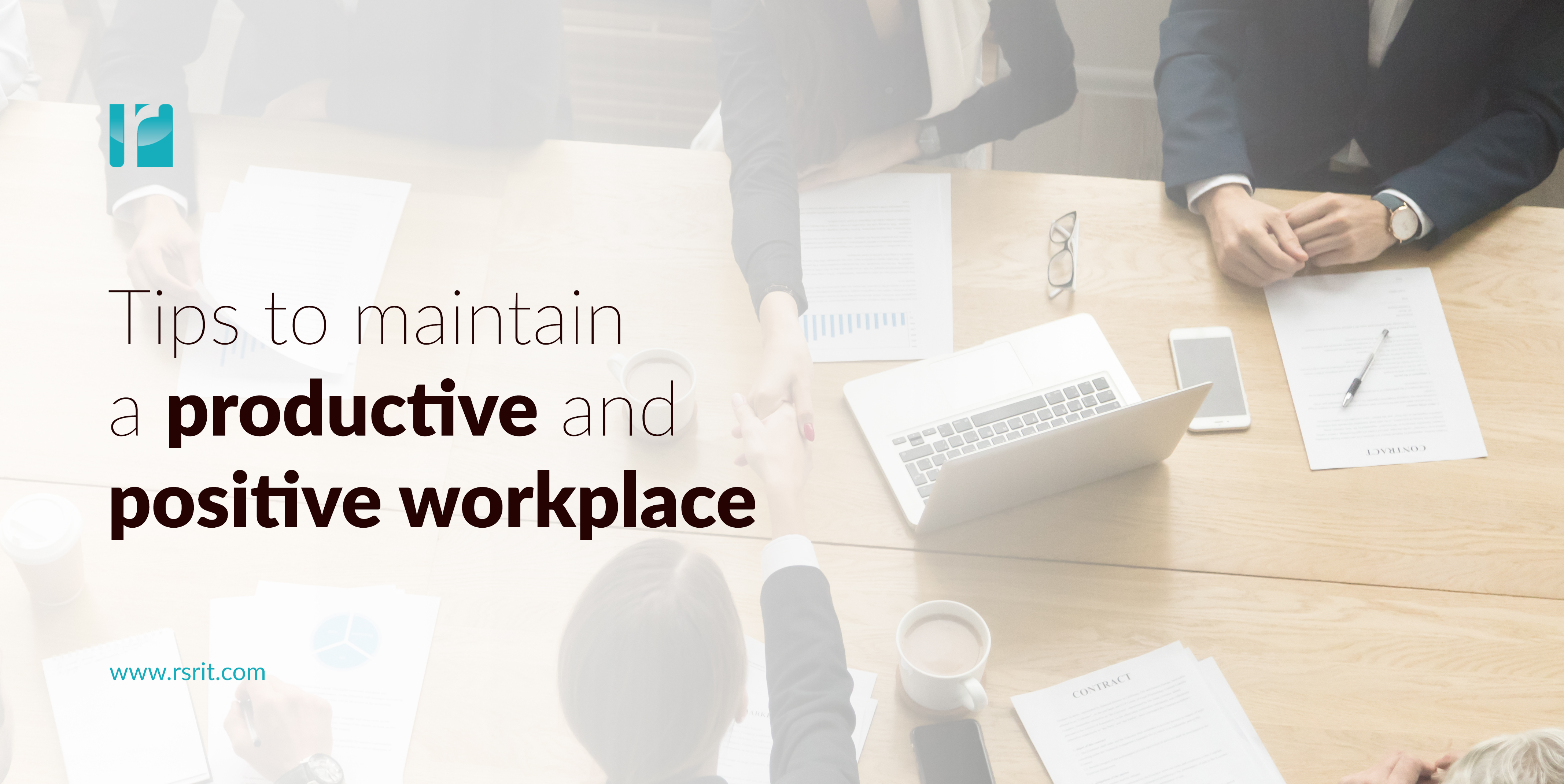 Tips to Maintain a Productive and Positive Workplace